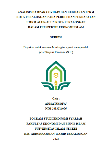 Analisis Dampak Covid-19 dan Kebijakan PPKM Kota Pekalongan pada Perolehan Pendapatan UMKM Alun-Alun Kota Pekalongan Dalam Prespektif Ekonomi Islam