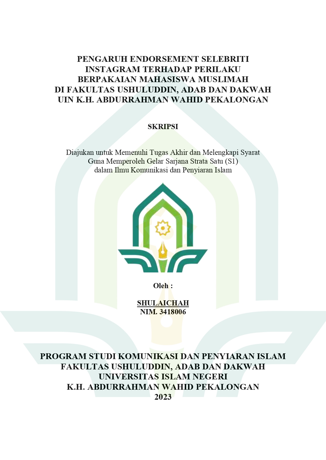 Pengaruh Endorsement Selebriti Instagram Terhadap Perilaku Berpakaian Mahasiswa Muslimah Di Fakultas Ushuluddin, Adab Dan Dakwah UIN K.H. Abdurrahman Wahid Pekalongan