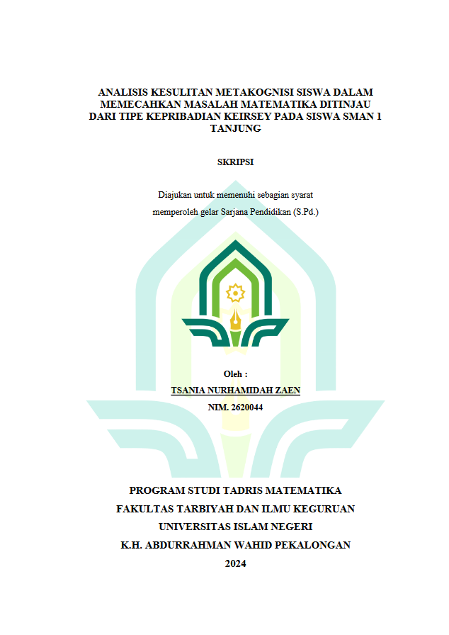 Analisis Kesulitan Metakognisi Siswa Dalam Memecahkan Masalah Matematika Ditinjau Dari Tipe Kepribadian Keirsey Pada Siswa SMAN 1 Tanjung