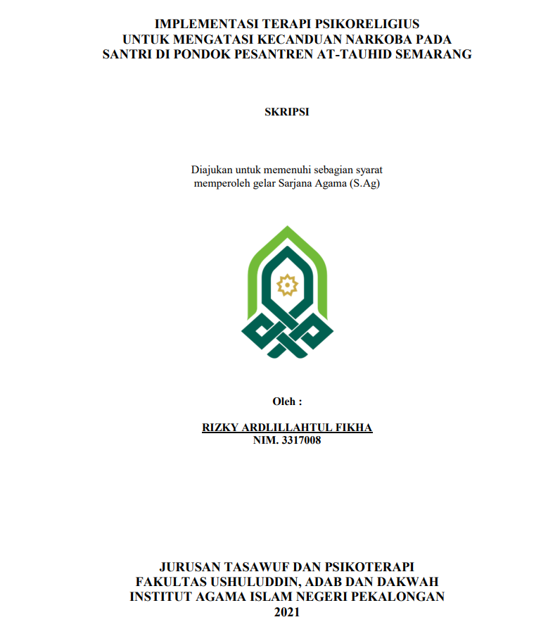 Implementasi Terapi Psikoreligius untuk Mengatasai Kecanduan Narkoba pada Santri di Pondok Pesantten At-Tauhid Semarang