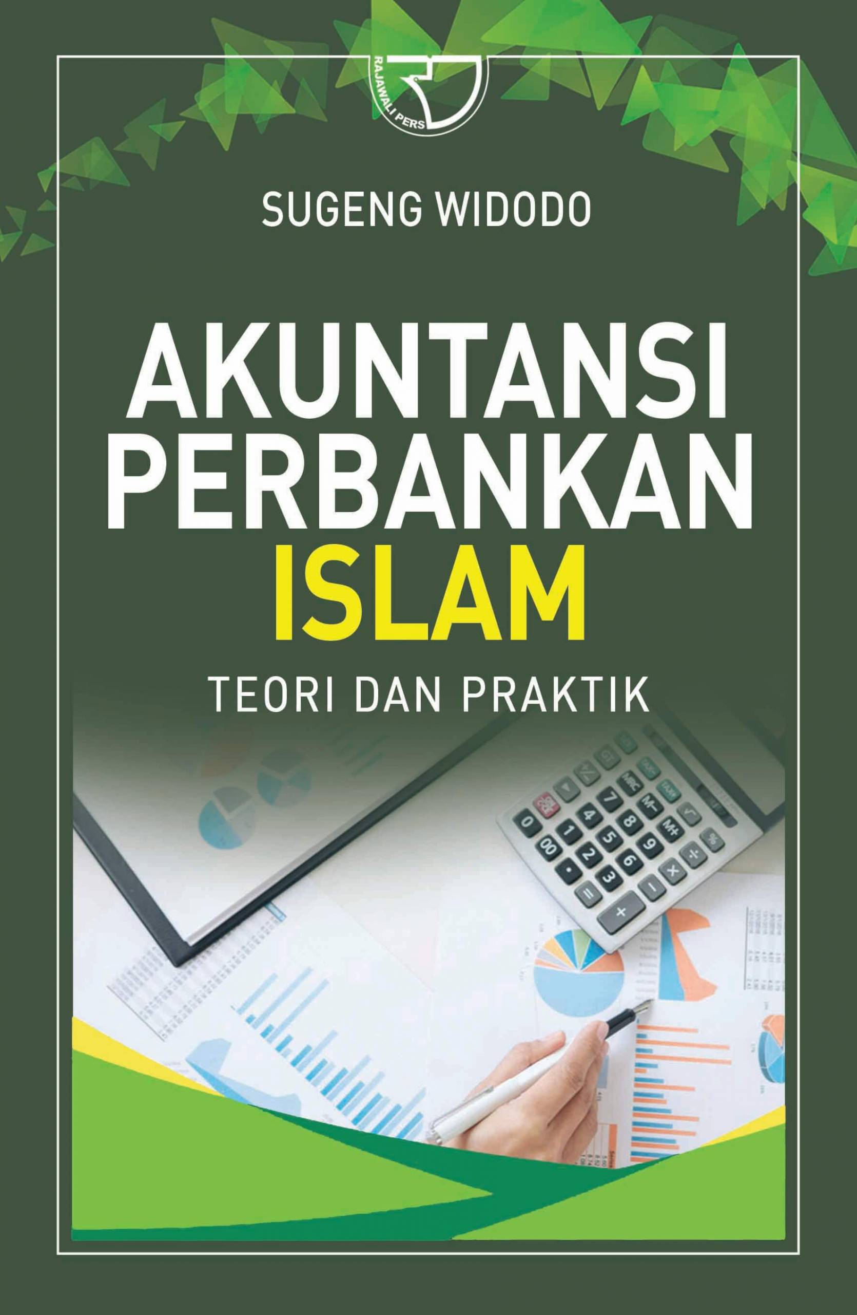 Akuntansi Perbankan Islam Teori dan Praktik