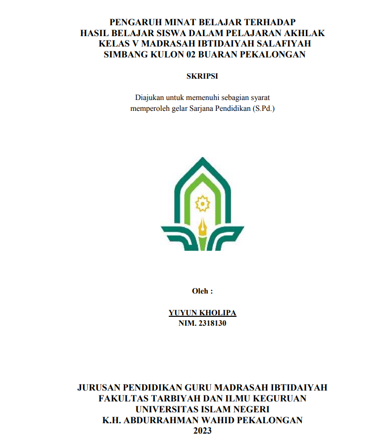 Pengaruh Minat Belajar terhadap Hasil Belajar Siswa dalam Pelajaran Akhlak Kelas V Madrasah Ibtidaiyah Salafiyah Simbang Kulon 02 Buaran Pekalongan