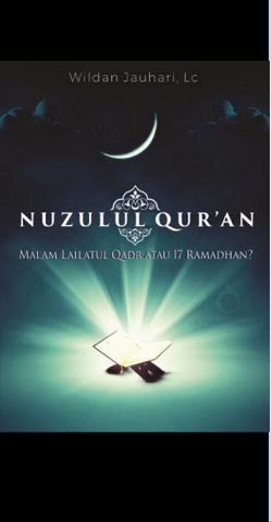 Nuzulul Qur'an Malam Lailatul Qadar atau 17 Ramadhan