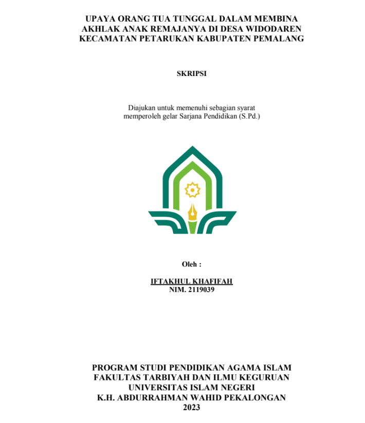 Upaya Orang Tua Tunggal Dalam Membina Akhlak Anak Remajanya Di Desa Widodaren Kecamatan Petarukan Kabupaten Pemalang