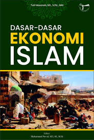 Dasar-Dasar Ekonomi Islam