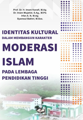 Identitas Kultural Dalam Membangun Karakter Moderasi Islam Pada Lembaga Pendidikan Tinggi