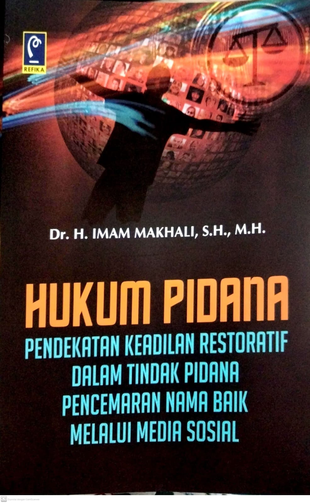 Hukum Pidana Pendekatan Keadilan Restoratif dalam Tindak Pidana Pencemaran Nama Baik Melalui Media Sosial