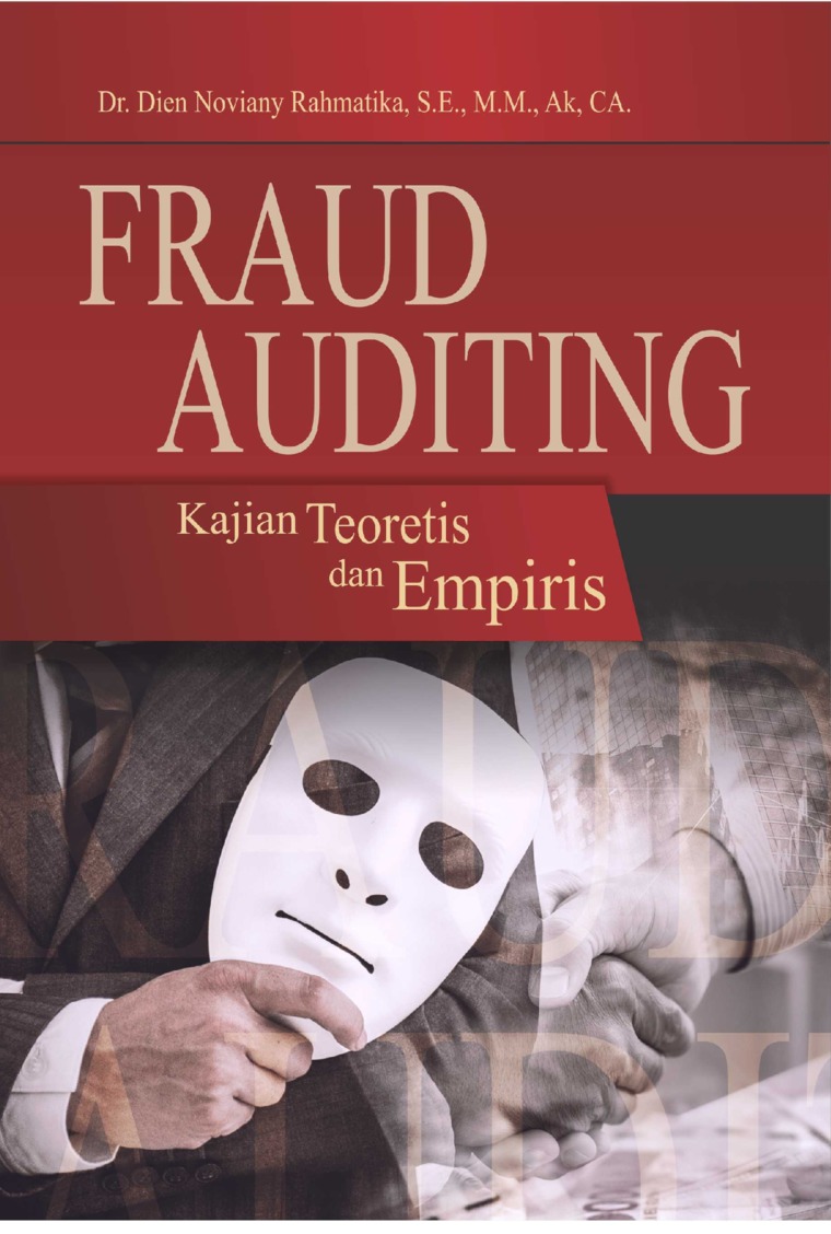 Fraud Auditing: Kajian Teoritis Dan Empiris