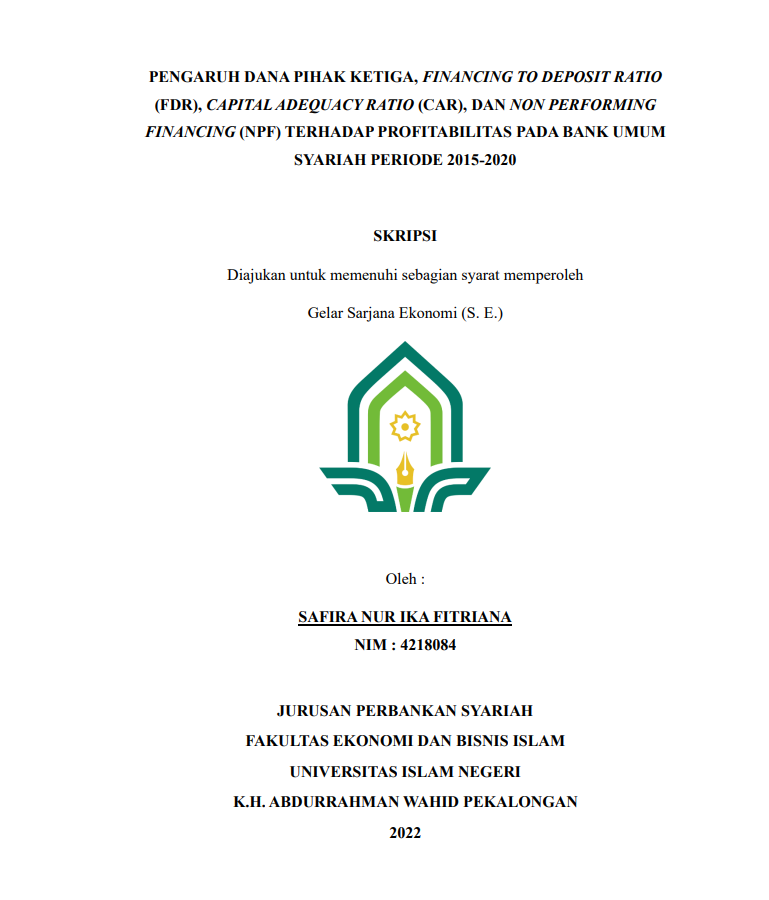 Pengaruh Dana Pihak Ketiga, Financing To Deposit Ratio (FDR), Capital Adequacy Ratio (CAR), Dan Non Performing Financing (NPF) Terhadap Profitabilitas Pada Bank Umum Syariah Peridode 2015-2020