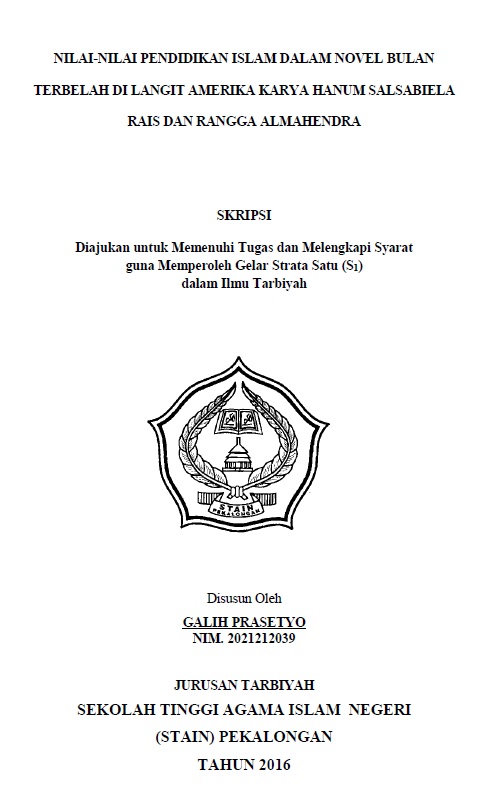 Nilai-nilai Pendidikan Islam dalam Novel Bulan Terbelah di Langit Amerika Karya Hanum Salsabiela Rais dan Rangga Almahendra