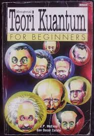 Quantum Theory for Beginners = Mengenal Teori Kuantum For Beginners