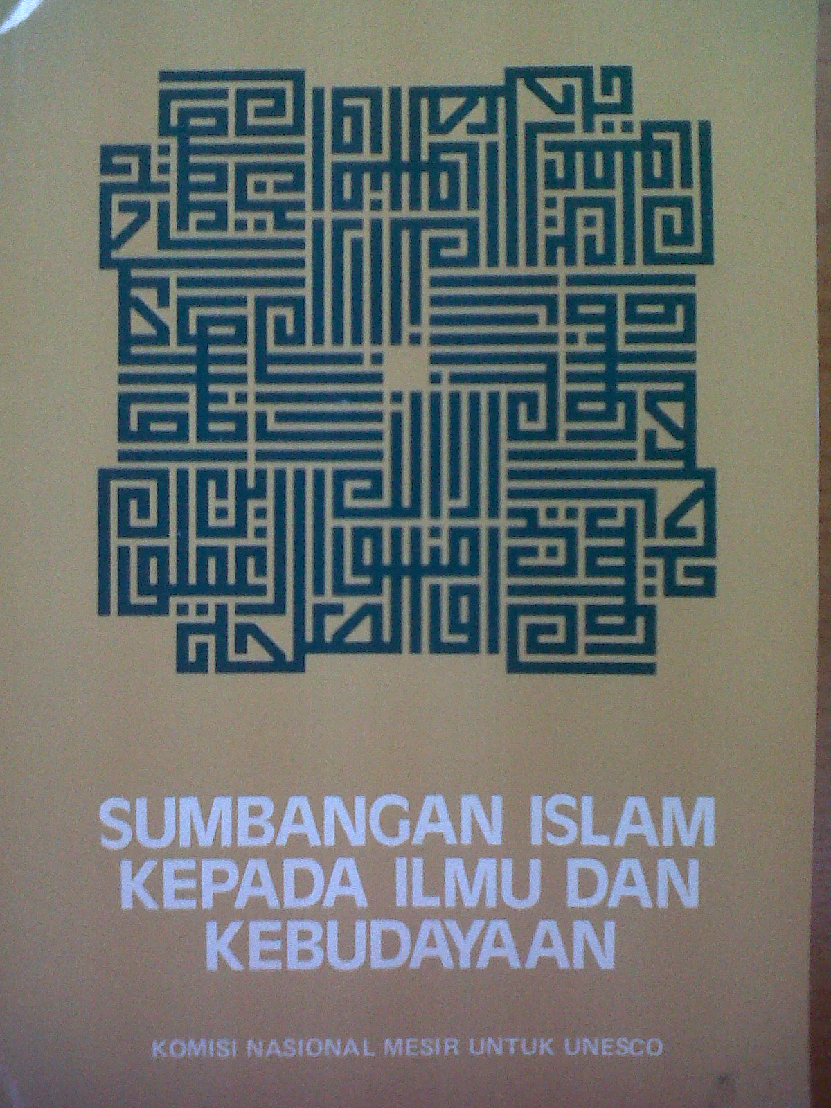 Islamic and Arab Contribution to the european renaissance = Sumbangan Islam kepada Ilmu dan Kebudayaan