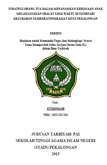 Strategi Orang Tua dalam Menanamkan Kebiasaan Anak Melaksanakan Shalat Lima Waktu di Pasirsari Kelurahan Pasir Kraton Kramat Kota Pekalongan