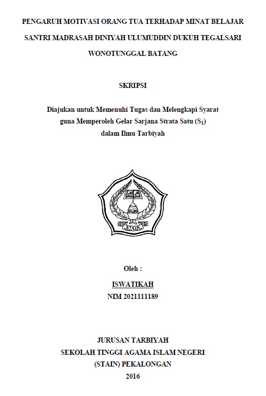 Pengaruh Motivasi Orang Tua Terhadap Minat Belajar Santri Madrasah Diniyah Ulumuddin Dukuh Tegalsari Wonotunggal Batang