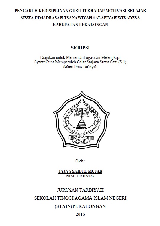 Pengaruh Kedisiplinan Guru Terhadap Motivasi Belajar Siswa di Madrasah Tsanawiyah Salafiyah Wiradesa Kabupaten Pekalongan