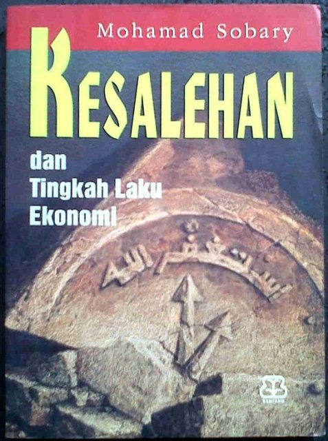 Piety and Economics Behavior A Study of The Informal Sector in Surabya, West Java = Kesalehan dan Tingkah Laku Ekonomi