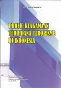 Profil Keagamaan Terpidana Teorisme Di Indonesia