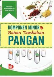 Komponen Minor dan Bahan Tambahan Pangan