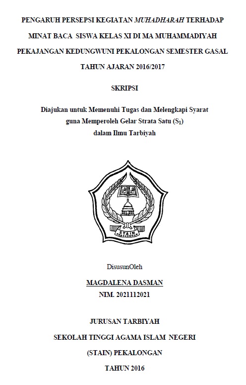 Pengaruh Persepsi Kegiatan Muhadharah Terhadap Minat Baca Siswa Kelas XI Di MA Muhammadiyah Pekajangan Kedungwuni Pekalongan Semester Gasal Tahun Ajaran 2016/2017