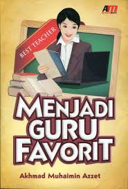 Menjadi Guru Favorit