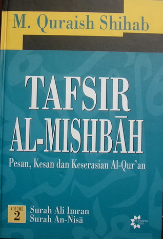 Tafsir Al-Mishbah Volume 2 : Pesan, Kesan, dan Keserasian Al-Qur'an