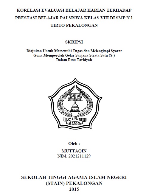 Korelasi Evaluasi Belajar Harian Terhadap Prestasi Belajar PAI Siswa Kelas VIII di SMP N 1 Tirto Pekalongan