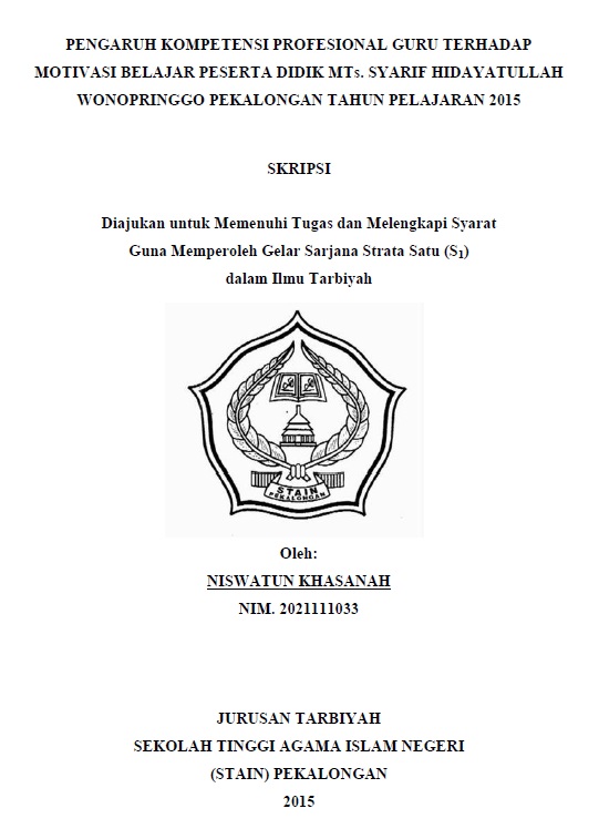 Pengaruh Kompetensi Profesional Guru Terhadap Motivasi Belajar Peserta Didik MTs. Syarif Hidayatulllah Wonopringgo Pekalongan Tahun Pelajaran 2015