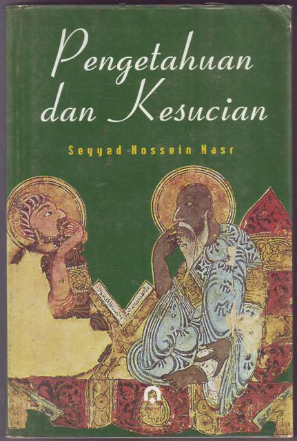 Knowledge and The Secred = Pengetahuan dan Kesucian