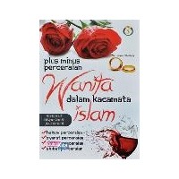 Plus Minus Perceraian Wanita Dalam Kacamata Islam