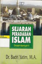 Sejarah Peradaban Islam Dirasah Islamiyah II