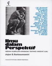 Ilmu dalam Perspektif : Sebuah Kumpulan Karangan tentang Hakikat Ilmu