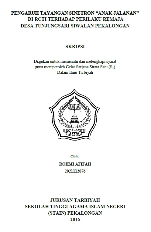 Pengaruh Tayangan Sinetron Anak Jalanan di RCTI terhadap Perilaku Remaja Desa Tunjungsari Siwalan Pekalongan