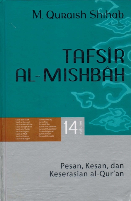 Tafsir Al-Mishbah Volume 14 : Pesan, Kesan dan Keserasian Al-Quran