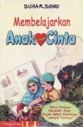 Membelajarkan anak dengan Cinta