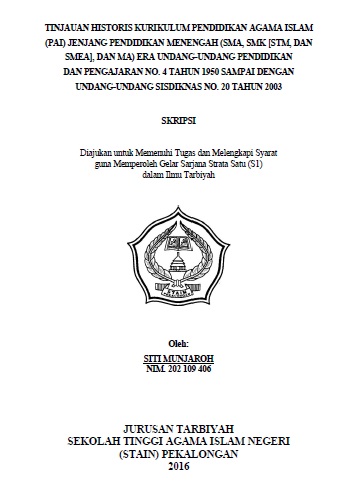 Tinjauan Historis Kurikulum Pendidikan Agama Islam (PAI)_ Jenjang Pendidikan Menengah (SMA, SMK [STM, dan SMEA], dan MA) Era Undang-undang Pendidikan dan Pengajaran No. 4 Tahun 1950 Sampai Dengan Undang-undang Sisdiknas No. 20 Tahun 2003)