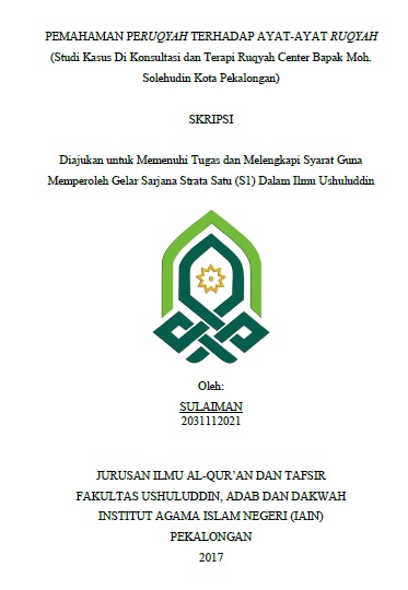 Pemahaman Peruqyah Terhadap Ayat-ayat Ruqyah (Studi Kasus di Konsultasi dan Terapi Ruqyah Center Bapak Muh. Solehudin Kota Pekalongan)