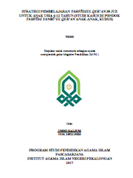 Strategi Pembelajaran Tahfidzul Quran 30 Juz untuk Anak Usia 6-12 Tahun (Studi Kasus di Pondok Tahfidz Yanbuul Quran Anak-anak, Kudus