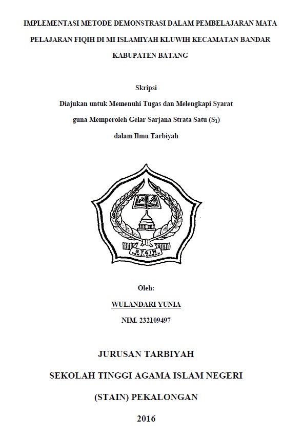 Implementasi Metode Demonstrasi Dalam Pembelajaran Mata Pelajaran Fiqih di MI Islamiyah Kluwih Kecamatan Bandar Kabupaten Batang