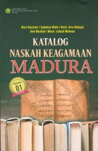 Katalog Naskah Keagamaan Madura Volume 01